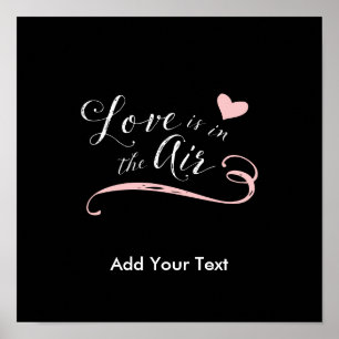 Liebe liegt in der Luft - Valentinstag oder Hochze Poster