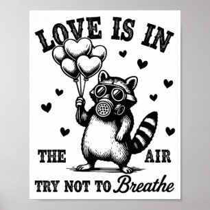 Liebe liegt in der Luft, versuche nicht zu atmen,  Poster
