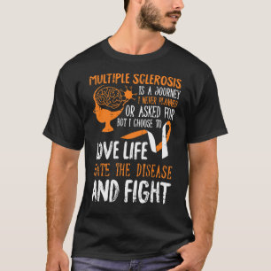 Liebe Life Multiple Sklerose Bewusstsein Frau Warr T-Shirt