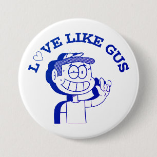 Liebe like Gus: ASL Tribute Design Button