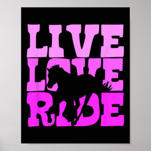 Liebe live Reiten Pferd Reiten Reiten Reiten Poster