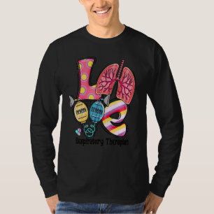 Liebe Lung Oxygen Respiratorischer Therapeut Niedl T-Shirt