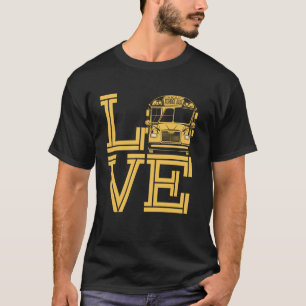 Liebe lustiger Schulbusfahrer T-Shirt