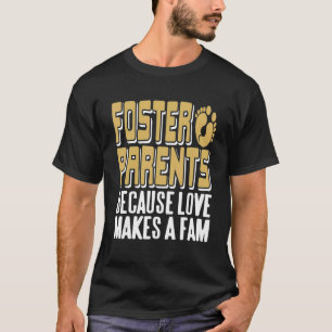 Liebe Macht Eine Fam Tolle Pflegeeltern Retro Präs T-Shirt