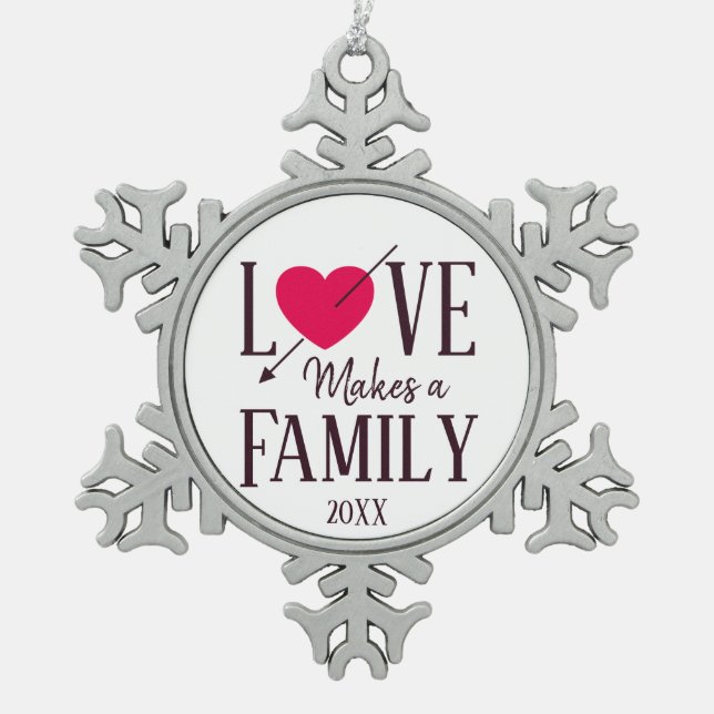 Liebe macht eine Familie, Adoptions-Geschenke Schneeflocken Zinn-Ornament (Vorderseite)