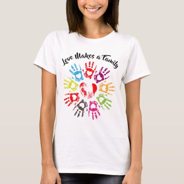 Liebe macht Familie - Adoption für Eltern T-Shirt (Vorderseite)