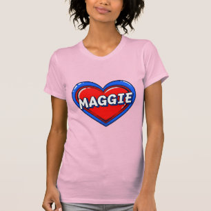 Liebe Maggie T-Shirt
