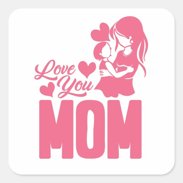 Liebe MAMA Quadratischer Aufkleber (Vorderseite)
