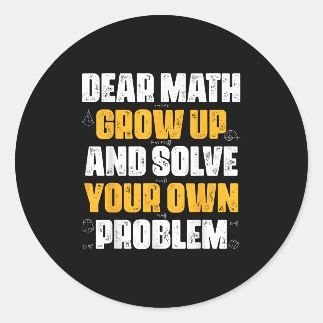 Liebe Mathe wächst auf und löst Ihr eigenes Proble Runder Aufkleber (Vorderseite)