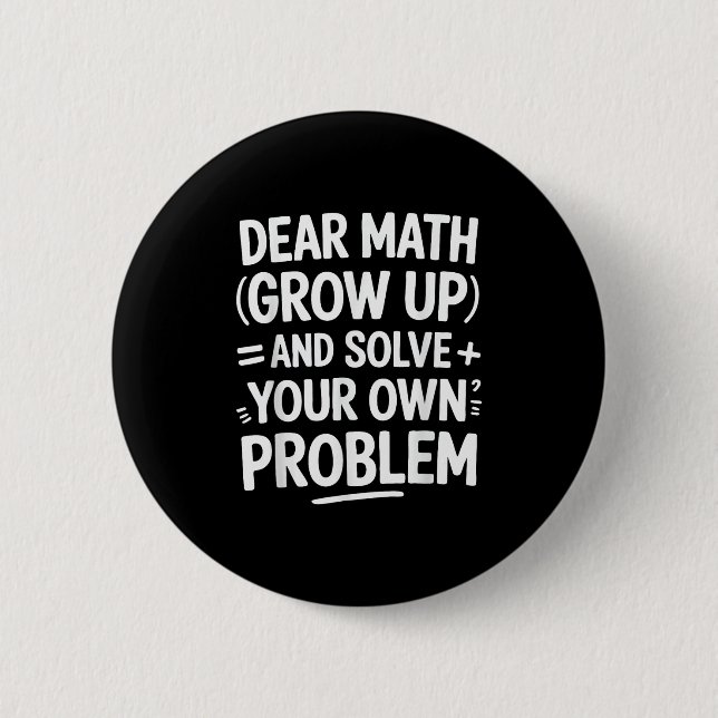 Liebe Mathe wächst auf und löst Ihre eigenen Probl Button (Vorderseite)
