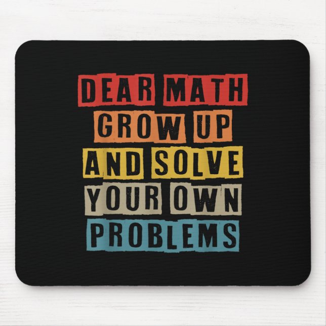 Liebe Mathe wächst auf und löst Ihre eigenen Probl Mousepad (Vorne)