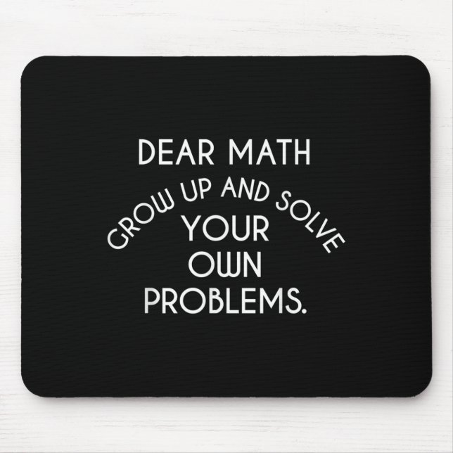 Liebe Mathe wächst auf und löst Ihre eigenen Probl Mousepad (Vorne)