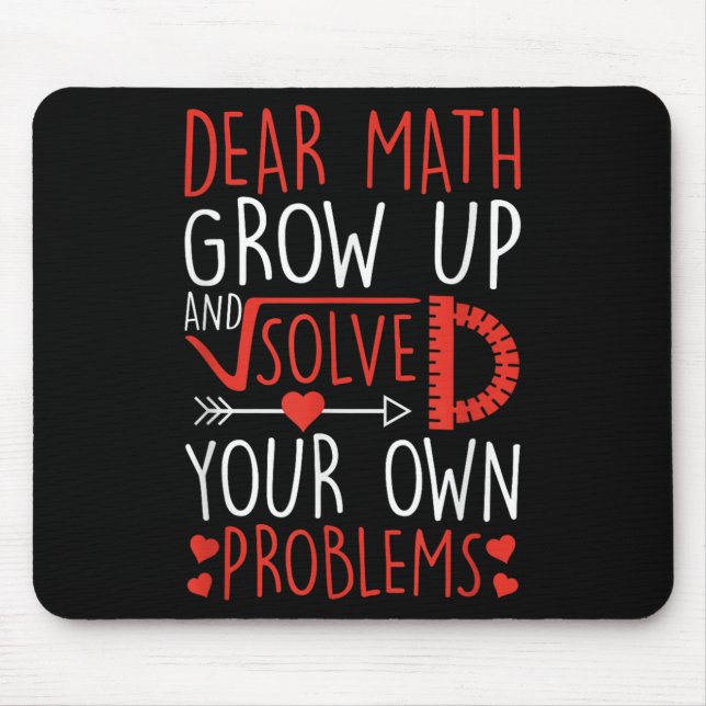 Liebe Mathe wächst auf und löst Ihre eigenen Probl Mousepad (Vorne)