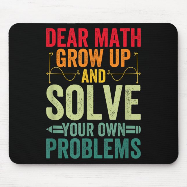 Liebe Mathe wächst auf und löst Ihre eigenen Probl Mousepad (Vorne)