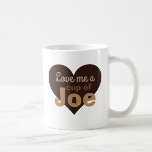Liebe Me ein Zitat von Joe Coffee Lovers Kaffeetasse