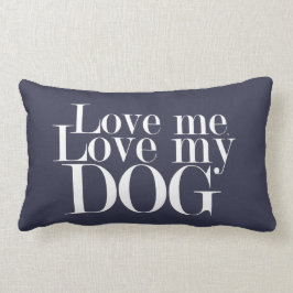 Liebe Me Liebe Mein Hund - Kissen