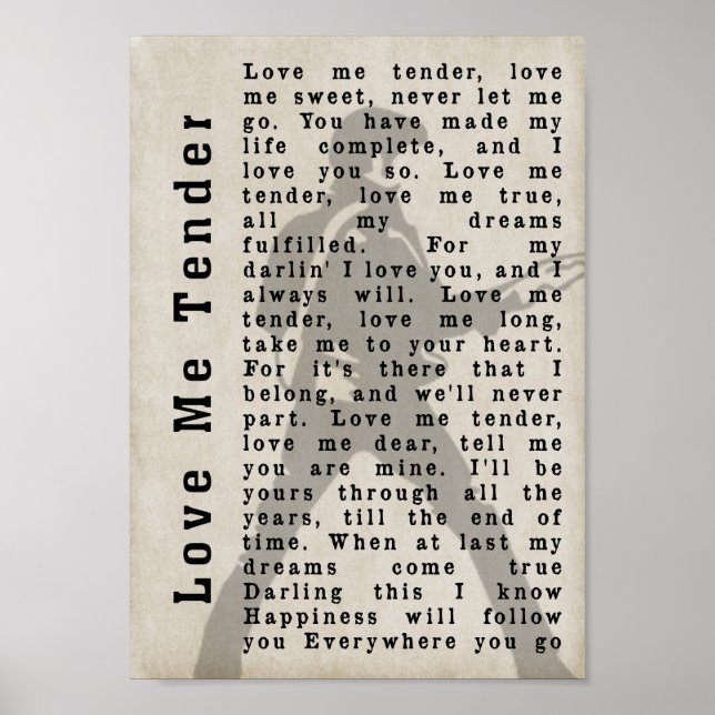 Liebe Me Tender Pose Shadow Song Lyric Print Poster (Vorne)
