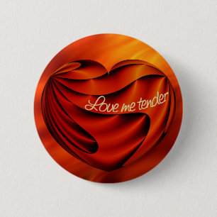 Liebe Me Tender Rote Brandwellen Button