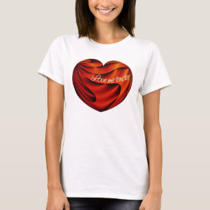 Liebe Me Tender T-Shirt