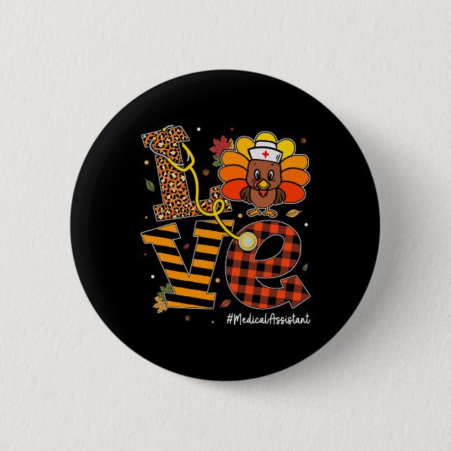 Liebe Medical Assistant Life Fall Krankenschwester Button (Vorderseite)