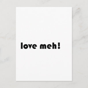 Liebe Meh Postkarte