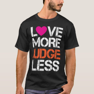 Liebe mehr Richter weniger Liebe Gewitter Retro-Fr T-Shirt