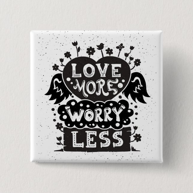 Liebe mehr Sorge weniger Button (Vorderseite)