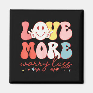 Liebe mehr, sorge weniger, Lächeln Gesicht Herz Gl Magnet