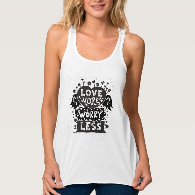 Liebe mehr Sorge weniger Tank Top (Vorderseite)