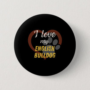 Liebe Mein englischer Bulldog Hund Lover Button