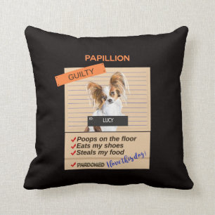 Liebe mein Papillion trotz schlechter Gewohnheiten Kissen