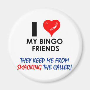 Liebe meine Bingo-Freunde! Magnet