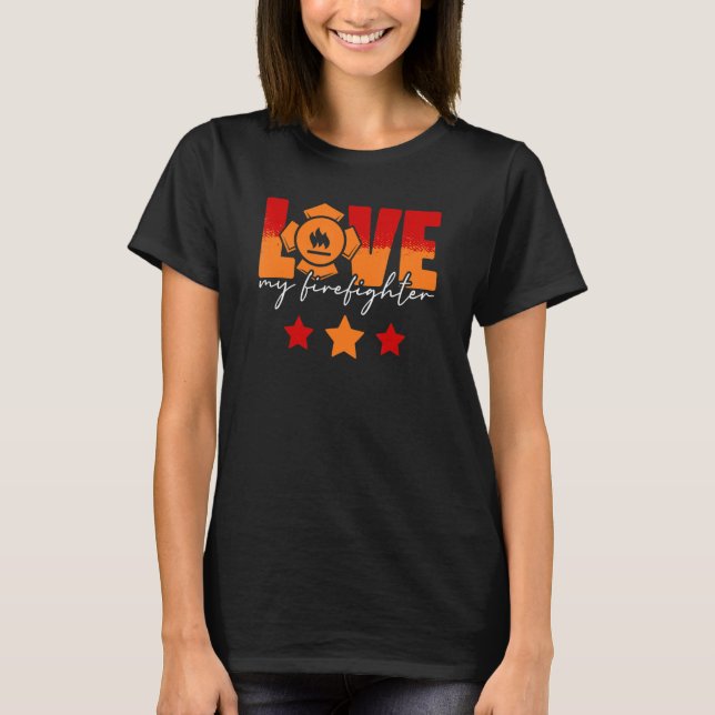 Liebe Meine Feuerwehrfrau Fireman Ehefrau Girlfrie T-Shirt (Vorderseite)