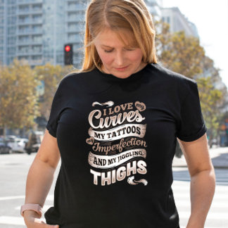 Liebe meine Kurven, Tattoos und Jiggling-Oberschen Große Größe T-Shirt