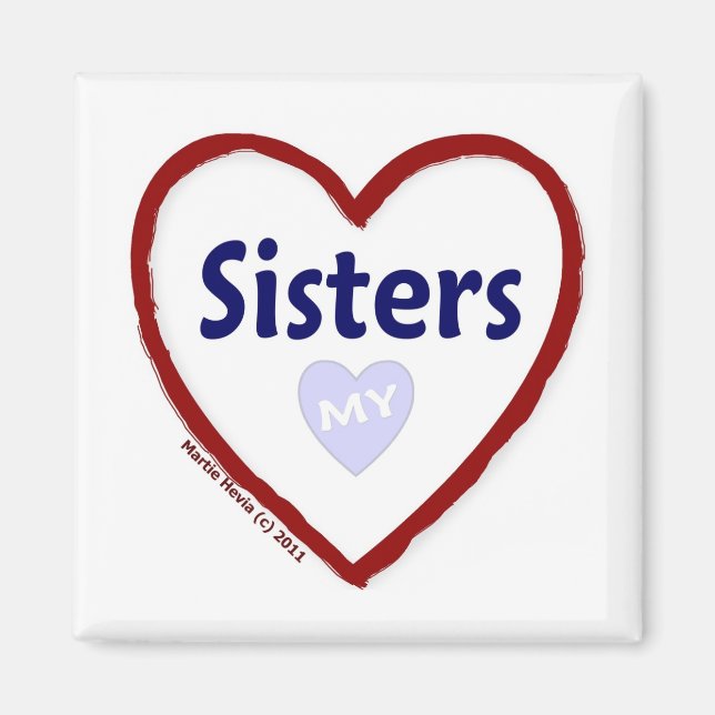 Liebe Meine Schwestern Magnet (Vorne)