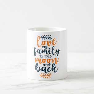 Liebe meiner Familie zum Mond und zurück Kaffeetasse