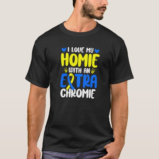 Liebe meiner Heimat mit dem Extra Chromie Down Syn T-Shirt (Vorderseite)