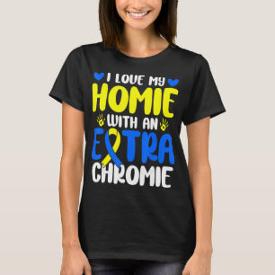 Liebe meiner Heimat mit dem Extra Chromie Down Syn T-Shirt