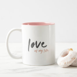 Liebe meines Lebens | Moderner Minimaler ewiger Ew Zweifarbige Tasse