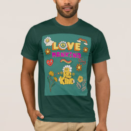 Liebe Menschheit Sei Freundlich T-Shirt – Positive