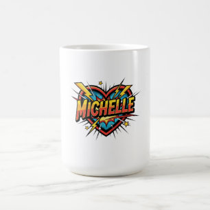 Liebe Michelle Kaffeetasse