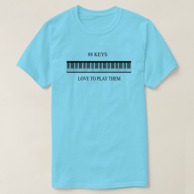 Liebe mit 88 Tasten, um sie wiederzugeben — T-Shirt (Design vorne)