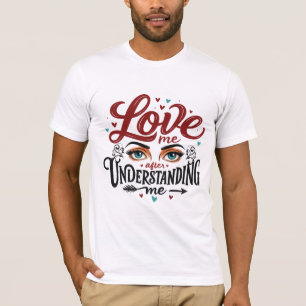 Liebe mit ausdrucksstarken Augen T-Shirt