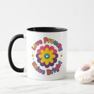 Liebe mit Stolz – Strahle hell – Buntes Blumen-Pri Tasse