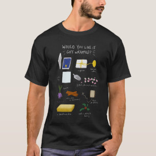 Liebe Möchten Sie es Geschenk verpackt Whi T-Shirt