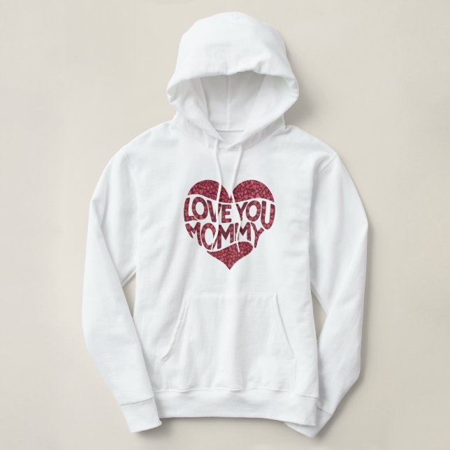 Liebe Mommy Hoodie (Design vorne)