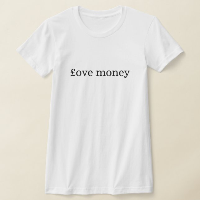 Liebe Money T - Shirt (Ablage )