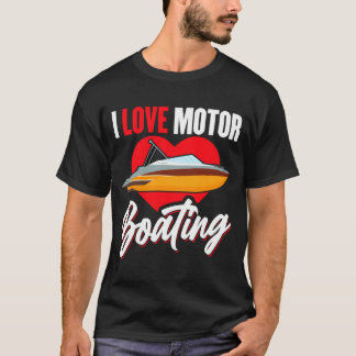Liebe Motorbootfahren Bootsbesitzer Kapitän Leistu T-Shirt