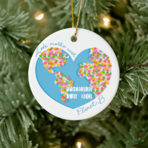 Liebe Mutter Erde Es gibt keinen Planeten B Keramik Ornament