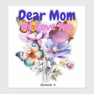 Liebe Mutter, wir lieben dich Aufkleber